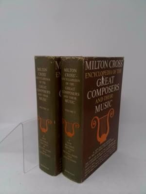 Bild des Verkufers fr Milton Cross' Encyclopedia of the Great Composers and Their Music in 2 Vols zum Verkauf von ThriftBooksVintage