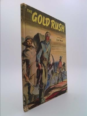 Bild des Verkufers fr THE GOLD RUSH By MAY McNEER Grosset Dunlap 1944 [Hardcover] May McNeer zum Verkauf von ThriftBooksVintage