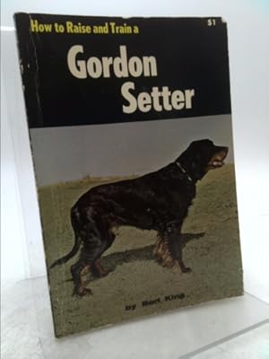 Immagine del venditore per How to Raise & Train a Gordon Setter venduto da ThriftBooksVintage