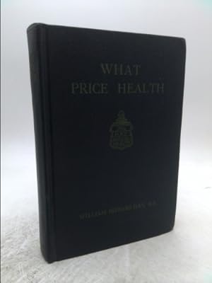 Seller image for What Price Health for sale by ThriftBooksVintage