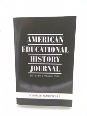 Seller image for American Educational History Journal VOLUME 35, NUMBER 1 & 2 2008 (PB) for sale by ThriftBooksVintage