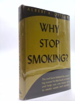 Imagen del vendedor de Why Stop Smoking? a la venta por ThriftBooksVintage