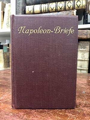 Bild des Verkufers fr Napoleon-Briefe. (= Napoleon-Bibliothek). zum Verkauf von Antiquariat Seibold