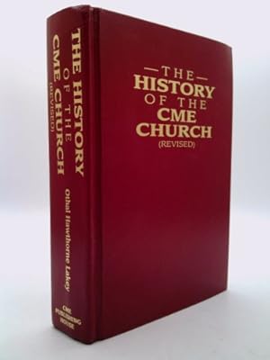 Bild des Verkufers fr The History of the CME Church (revised) zum Verkauf von ThriftBooksVintage