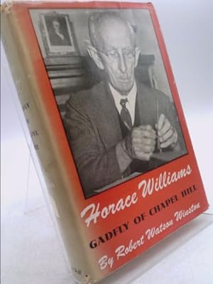 Imagen del vendedor de Horace Williams: Gadfly of Chapel Hill a la venta por ThriftBooksVintage