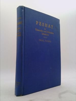 Imagen del vendedor de Peshat ( Plain Exegesis) In Talmudic And Midrashic Literature a la venta por ThriftBooksVintage