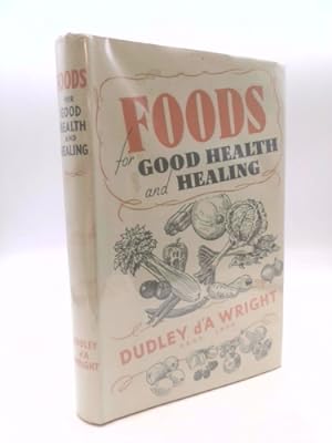 Bild des Verkufers fr Foods for Good Health and Healing zum Verkauf von ThriftBooksVintage