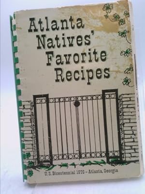 Seller image for Atlanta Natives' Favorite Recipes for sale by ThriftBooksVintage