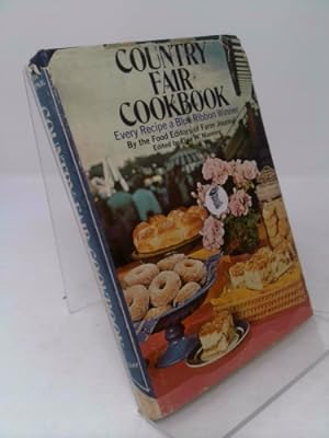 Bild des Verkufers fr Country Fair Cookbook: Every Recipe a Blue Ribbon Winner zum Verkauf von ThriftBooksVintage