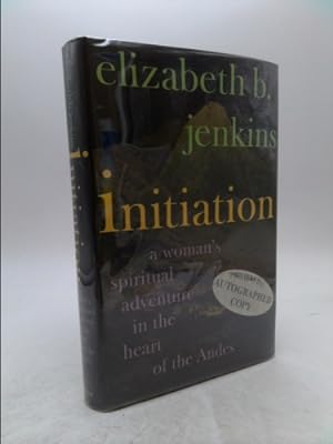 Seller image for Initiation: A Woman's Journey into the Heart of the Andes for sale by ThriftBooksVintage