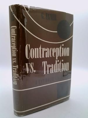 Immagine del venditore per Contraception Vs. Tradition venduto da ThriftBooksVintage