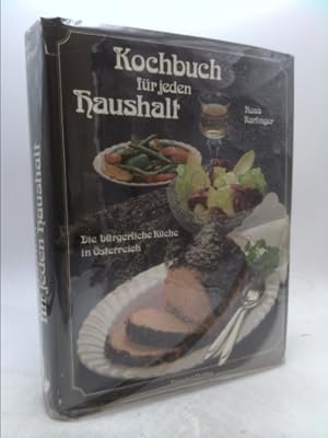 Seller image for Kochbuch für jeden Haushalt. Die bürgerliche Küche in  sterreich for sale by ThriftBooksVintage