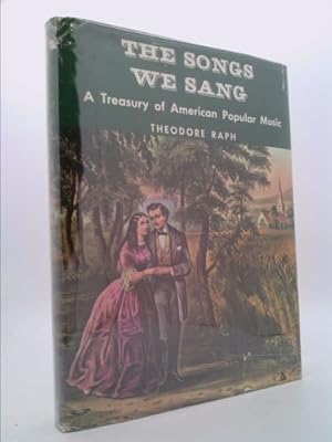 Seller image for The Songs We Sang, A Treasury of American Popular Music for sale by ThriftBooksVintage