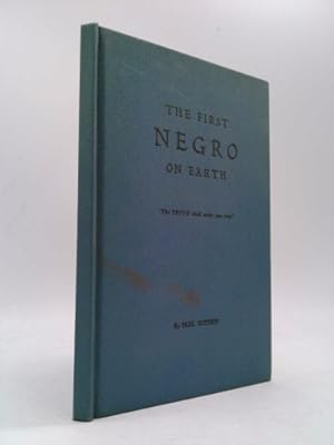 Seller image for The first Negro on earth for sale by ThriftBooksVintage