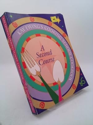 Imagen del vendedor de Kay Ewing's Cooking School Cookbook--: A Second Course a la venta por ThriftBooksVintage