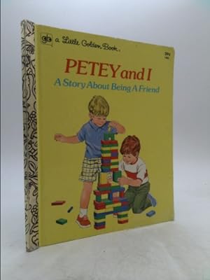 Imagen del vendedor de Petey and I .A Story About Being a Friend a la venta por ThriftBooksVintage