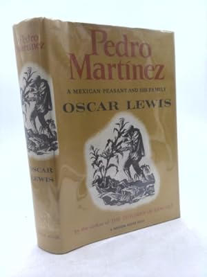 Seller image for Pedro Martinez a Mexican Peasant and His Family for sale by ThriftBooksVintage