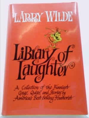 Bild des Verkufers fr The Larry Wilde Library of Laughter. zum Verkauf von ThriftBooksVintage