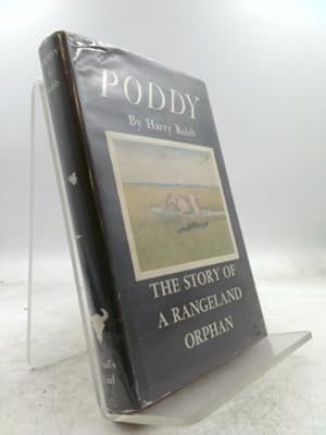 Seller image for Poddy, the Story of a Rangeland Orphan for sale by ThriftBooksVintage