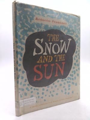 Immagine del venditore per The snow and the sun =: La nieve y el sol. A South American folkrhyme in two languages venduto da ThriftBooksVintage