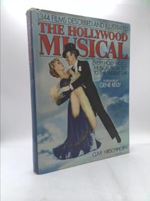 Seller image for The Hollywood Musical: Every Hollywood Musical From 1927 to the Present Day, 1354 Films Described and Illustrated for sale by ThriftBooksVintage