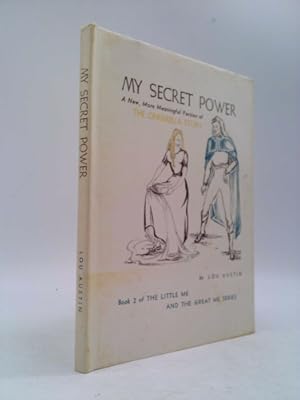 Seller image for My Secret Power: A New, More Meaningful Version of The Cinderella Story (The Little Me And The Great Me Series, Book 2) for sale by ThriftBooksVintage