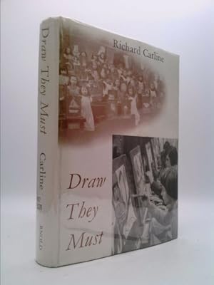 Seller image for Draw they must: A history of the teaching and examining of art for sale by ThriftBooksVintage