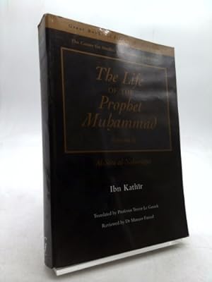 Immagine del venditore per The Life of the Prophet Muhammad: Al-Sira Al-Nabawiyya venduto da ThriftBooksVintage