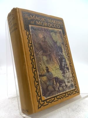 Seller image for The Magic-Makers of Morocco. Round the World With Young Journalists Series for sale by ThriftBooksVintage