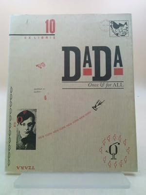 Seller image for Ex Libris 10: Dada Once and for All for sale by ThriftBooksVintage