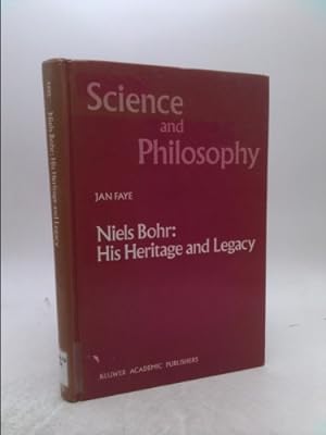 Bild des Verkufers fr Niels Bohr: His Heritage and Legacy: An Anti-Realist View of Quantum Mechanics zum Verkauf von ThriftBooksVintage