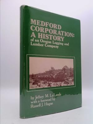 Seller image for Medford Corporation : A History - for sale by ThriftBooksVintage