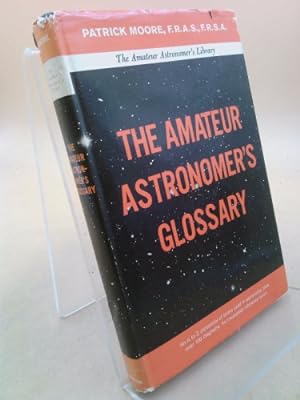 Seller image for The amateur astronomer's glossary for sale by ThriftBooksVintage