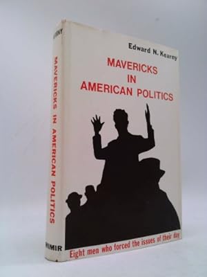 Bild des Verkufers fr Mavericks in American Politics zum Verkauf von ThriftBooksVintage