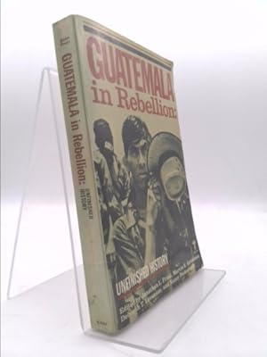 Seller image for Guatemala in Rebellion: Unfinished History for sale by ThriftBooksVintage