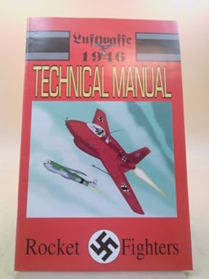 Seller image for Luftwaffe 1946 Technical Manual Number 3 (Rocket Fighters) for sale by ThriftBooksVintage