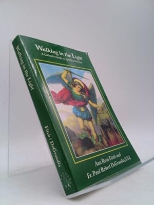 Imagen del vendedor de Walking in the Light: A Catholic Guide to Spiritual Warfare a la venta por ThriftBooksVintage