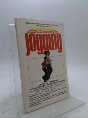 Image du vendeur pour Jogging: A Physical Fitness Program for All Ages Prepared By a Heart Specialist and a Famous Track Coach mis en vente par ThriftBooksVintage