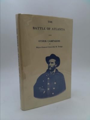 Bild des Verkufers fr THE BATTLE OF ATLANTA and Other Campaigns, Addresses, Etc. zum Verkauf von ThriftBooksVintage