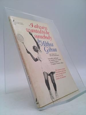 Immagine del venditore per I Always Wanted to be Somebody venduto da ThriftBooksVintage