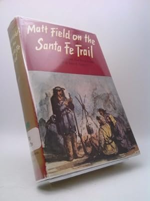 Seller image for Matt Field on the Santa Fe Trail, Collected by Clyde and Mae Reed Porter (Hardcover) for sale by ThriftBooksVintage