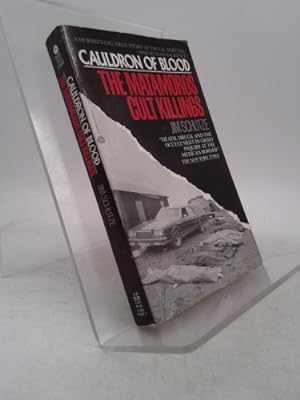 Bild des Verkufers fr Cauldron of Blood: The Matamoros Cult Killings zum Verkauf von ThriftBooksVintage
