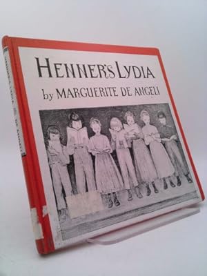 Bild des Verkufers fr HENNERS LYDIA By MARGUERITE DE ANGELI Doubleday HC 1936 [Hardcover] Marguerite de Angeli zum Verkauf von ThriftBooksVintage