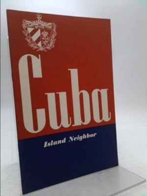 Bild des Verkufers fr Cuba - Island Neighbor - 1944 U. S. Government Document zum Verkauf von ThriftBooksVintage