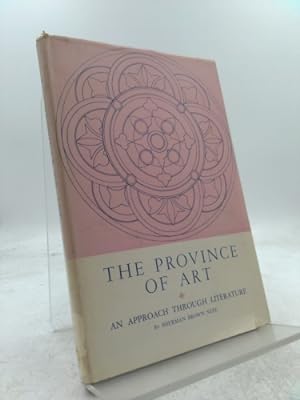 Bild des Verkufers fr The province of art: An approach through literature zum Verkauf von ThriftBooksVintage