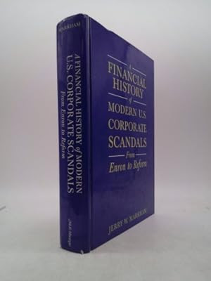 Bild des Verkufers fr A Financial History of Modern U.S. Corporate Scandals: From Enron to Reform zum Verkauf von ThriftBooksVintage