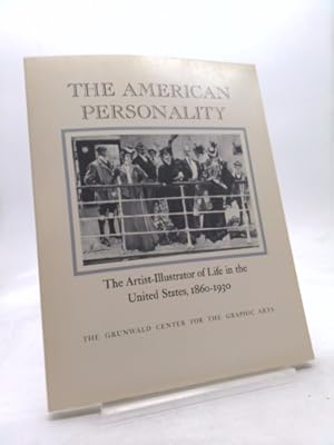 Bild des Verkufers fr The American Personality: The Artist-Illustrator of Life in the United States, 1860-1930 zum Verkauf von ThriftBooksVintage