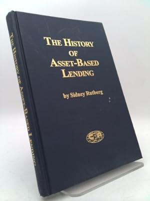 Seller image for The history of asset-based lending for sale by ThriftBooksVintage