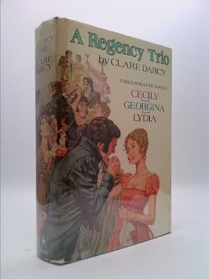 Immagine del venditore per A Regency Trio: Cecily, Georgina, Lydia venduto da ThriftBooksVintage