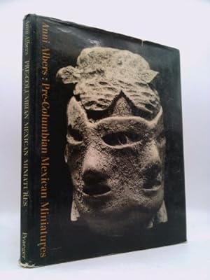 Seller image for Pre-Columbian Mexican miniatures: The Josef and Anni Albers collection; for sale by ThriftBooksVintage